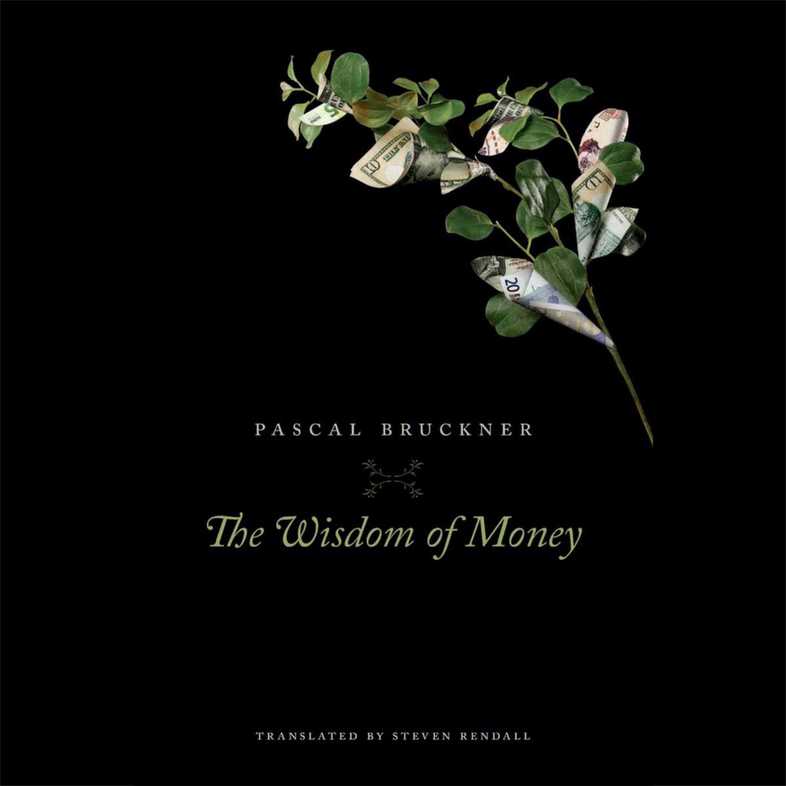 Kebijaksanaan Uang (PASCAL BRUCKNER)