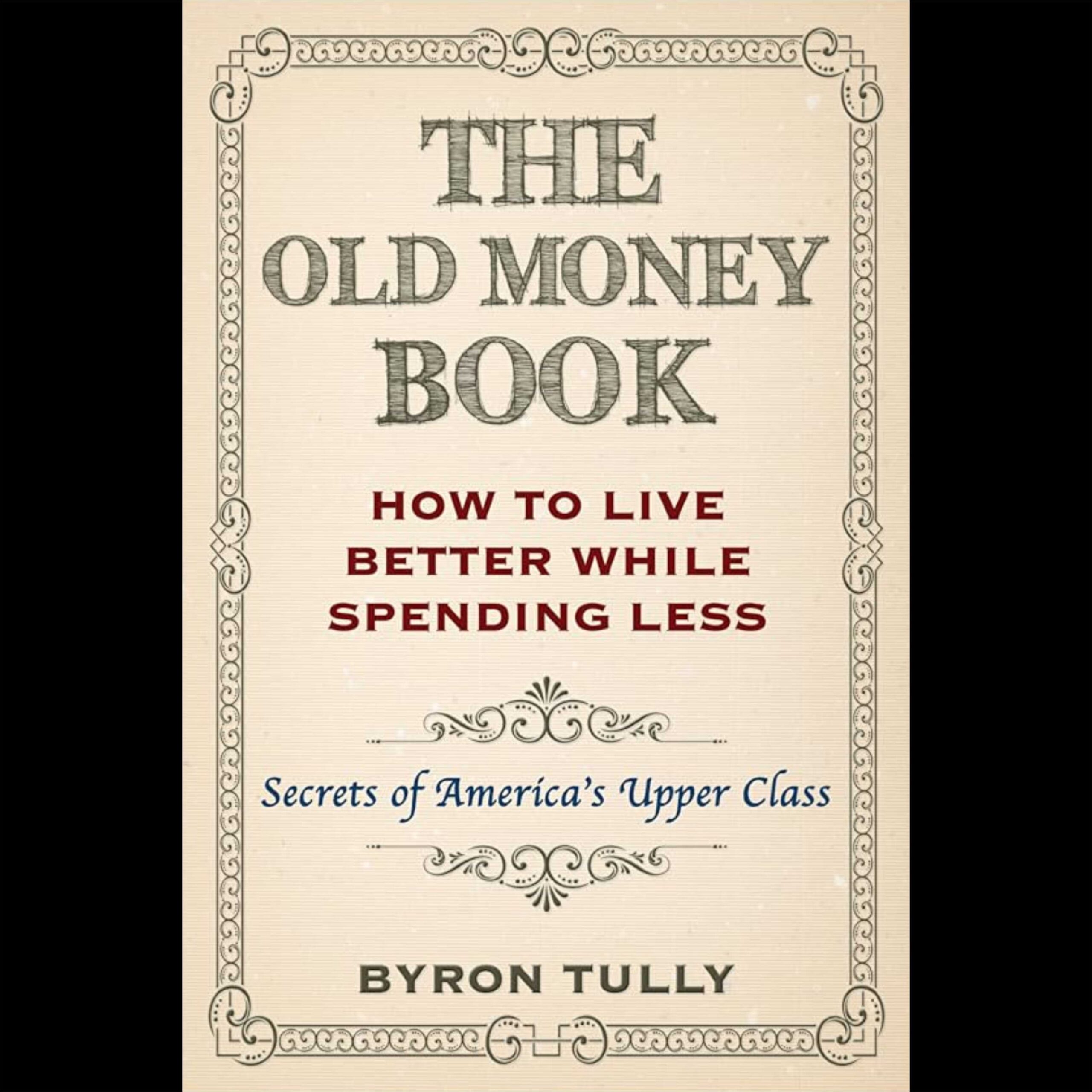 Buku Old Money (Byron Tully)