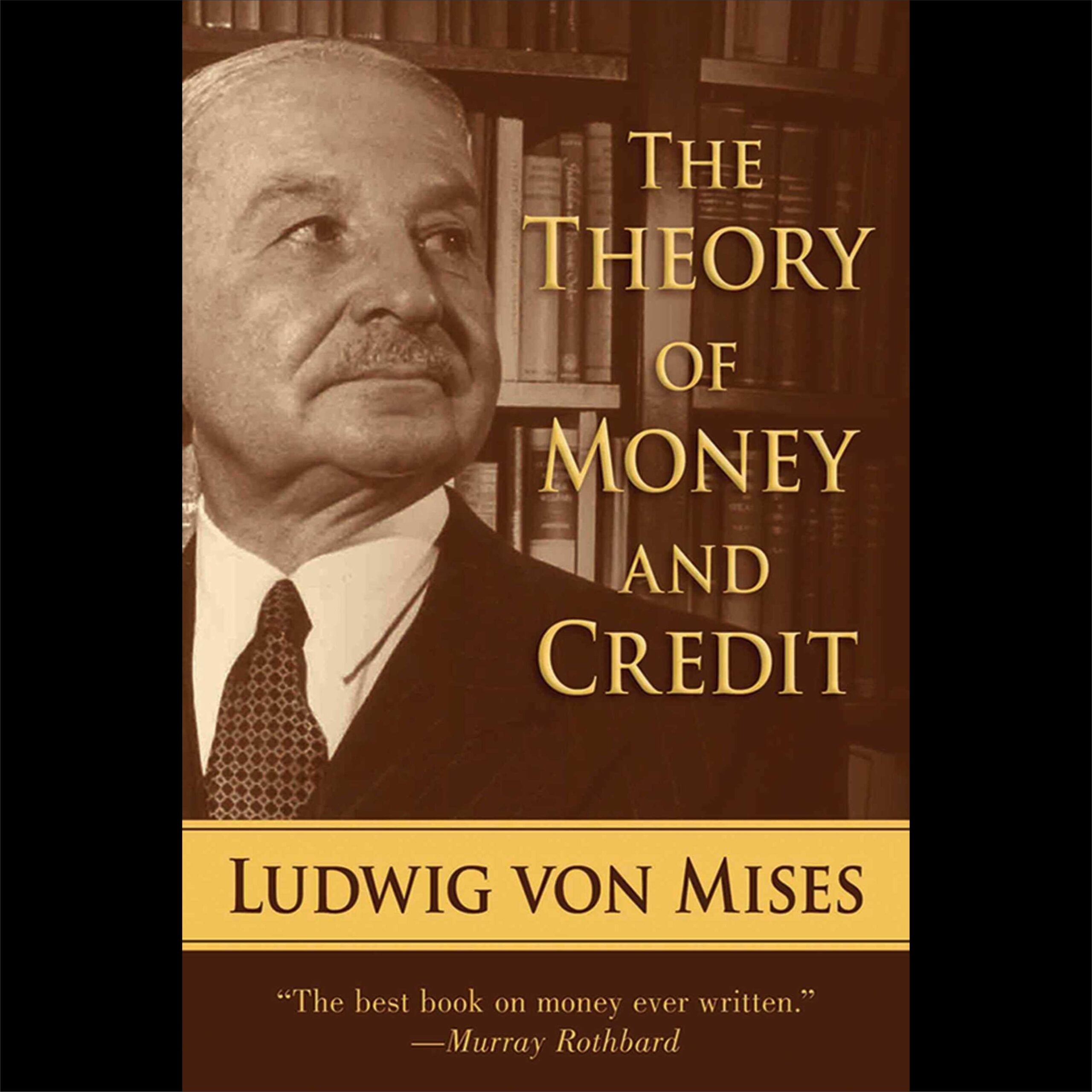 Teori Uang dan Kredit (Ludwig Von Mises)